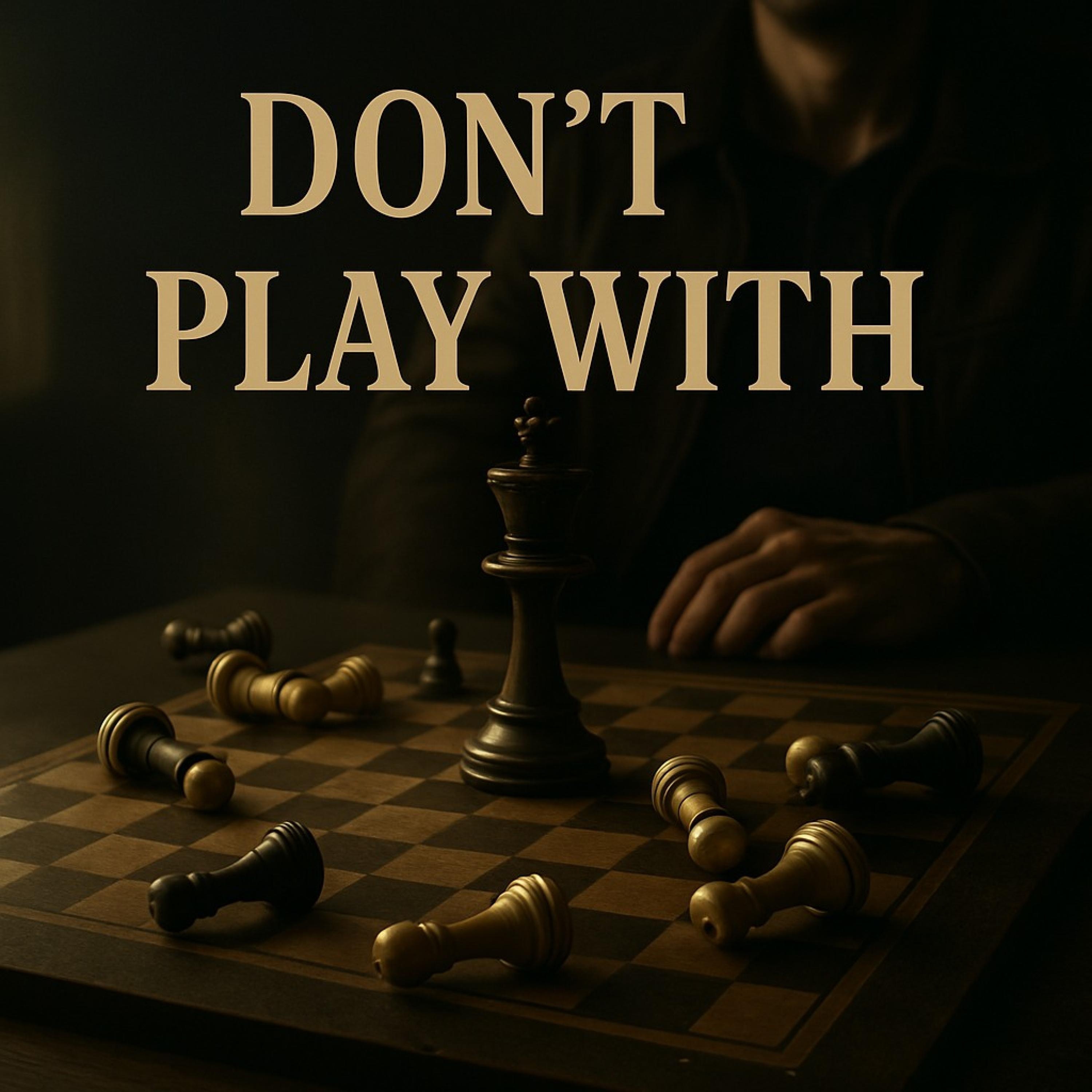 Don't Play With Me - Single