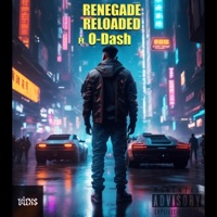 RENEGADE RELOADED (feat. O-Dash) - Single - YNG Luciano