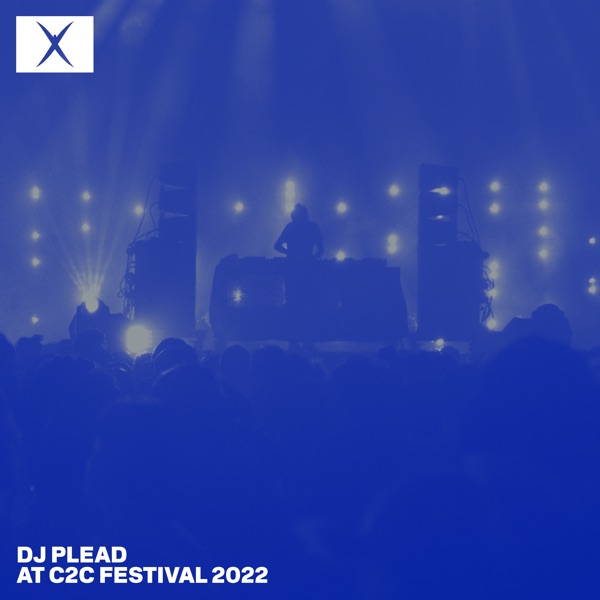 DJ Plead at C2C Festival 2022 (DJ Mix)