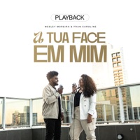 A Tua Face em Mim (Playback) - Single - Wesley Moreira, Fran Caroline & Hope Music
