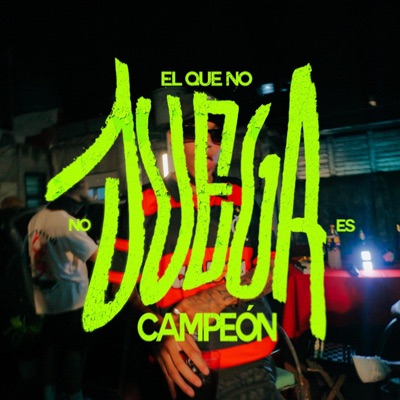 EL QUE NO JUEGA NO ES CAMPEÓN (feat. NODA.PRODUCER) - Single