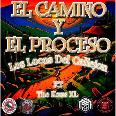 El Camino y El Proceso (feat. Los Locos Del Callejon) - Single