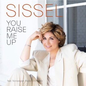 You Raise Me Up (feat. The Norwegian Radio Orchestra)