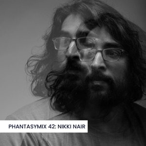 PHANTASYMIX 42: Nikki Nair (DJ Mix)