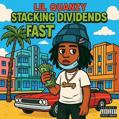 Stacking Dividends (Fast) (feat. Lil Quanzy) - Single