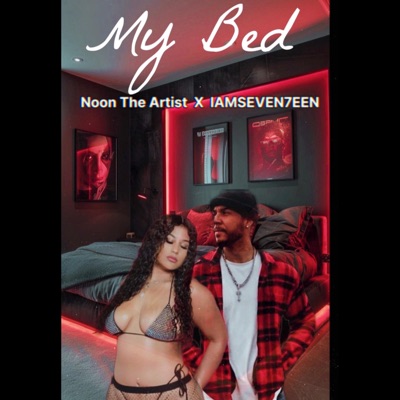 My Bed (feat. Noon - The Artist) - Single