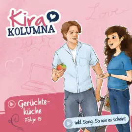 Kira Kolumna, Folge 19: Gerüchteküche