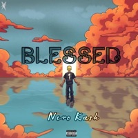 Blessed - Single - Nero kash