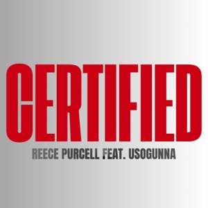 CERTIFIED (feat. USOGUNNA) - Single
