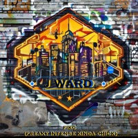 F.I.K.C. (FREAKY INTENSE KINDA CHICK) - Single - J Ward