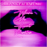 Where My Heart Resides - Single - BlankFaceMusic