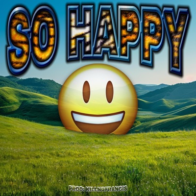 I AM SO HAPPY - Single
