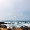 Breathe - Single