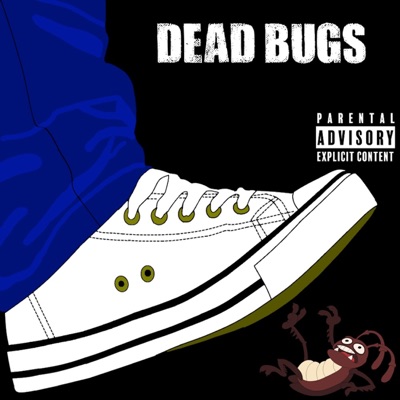 DEADBUGS FREESTYLE - Single