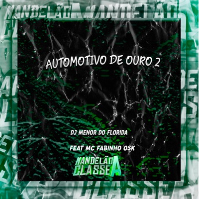 Automotivo de Ouro 2 (feat. Mc Fabinho Osk) - Single