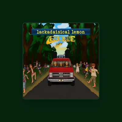 Listen to Lackadaisical Lemon, watch music videos, read bio, see tour dates & more!