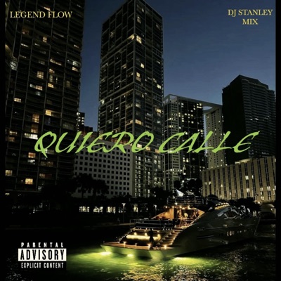 QUIERO CALLE (feat. Dj Stanley Mix) - Single