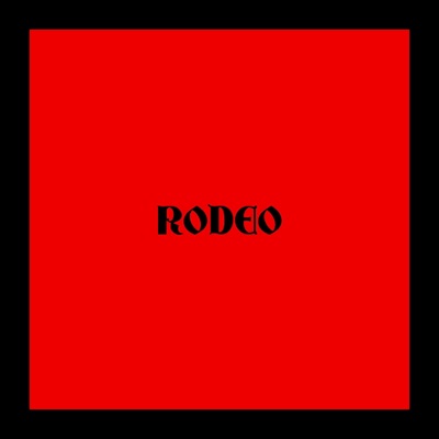 RODEO - Single