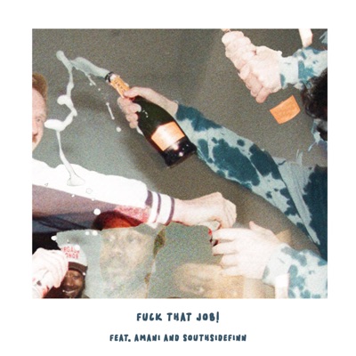 Fuck That Job! - Single