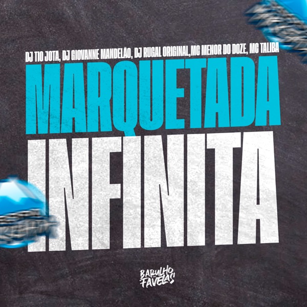 Marketada Infinita (feat. Mc Menor do Doze & MC Talibã)