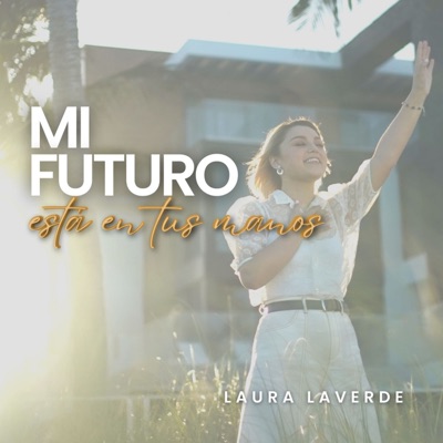 Mi Futuro Está En Tus Manos - Single