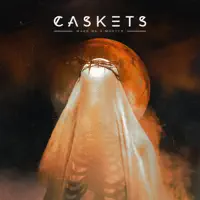 Make Me A Martyr — Caskets