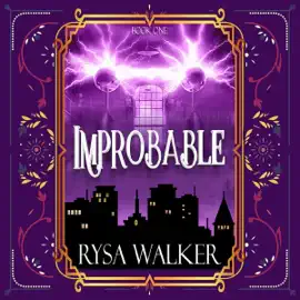 Improbable: Improbable, Book 1 (Unabridged)