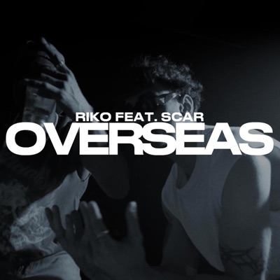 Overseas (feat. Scar) - Single