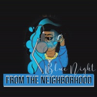 From The Neighborhood - EP - Blue Night