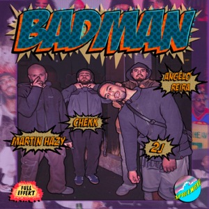 Badman (feat. Baba, Angelo Reira & CHEKK)