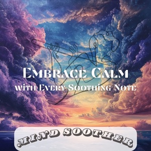 Embrace Calm with Every Soothing Note