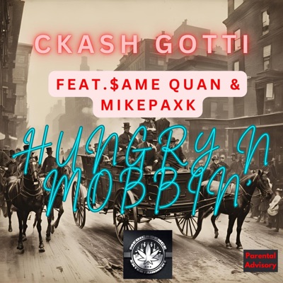 Hungry n Mobbin’ - Single