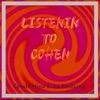 Listenin to cohen