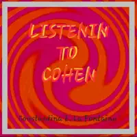 Listenin' To Cohen