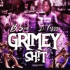 Grimey Sh!t (feat. B5ive) - Single