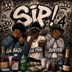 SIP (feat. LulPopp & BuddyDB) - Single