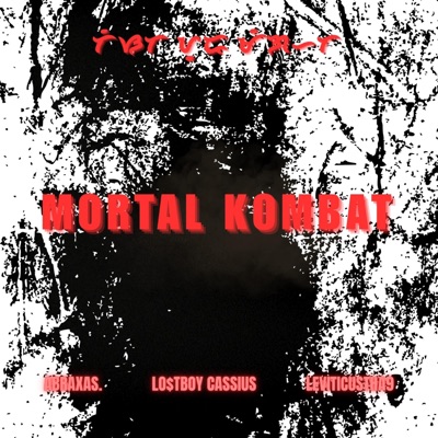 Mortal Kombat (feat. Lo$tBoy Cassius & LeviticusTha9) - Single