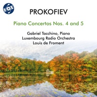 Prokofiev: Piano Concertos Nos. 4 & 5 - Gabriel Tacchino, Luxembourg Radio Orchestra & Louis de Froment