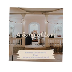 A Song of Love (Live) [feat. Salvatore Bonafede] - EP