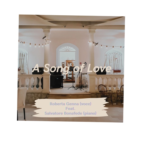 A Song of Love (Live) [feat. Salvatore Bonafede] - EP