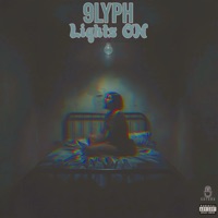 Lights On (feat. MIXEDBYSAFARA) - Single - 9lyph