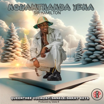 Ngiyamthanda Yena (feat. Queenthee Vocalist, Sanele, Sakhy keys & Sdala B) - Single