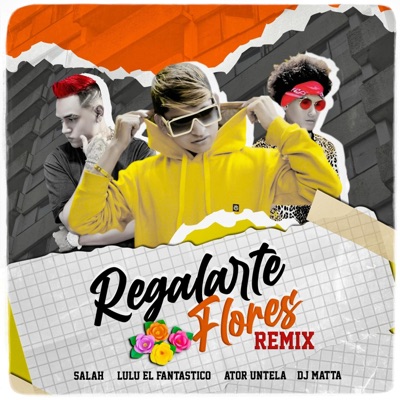Regalarte Flores - Lulu El Fantastico (feat. Salah. & Ator Untela) - Single