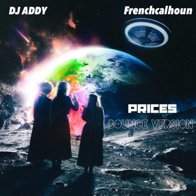 Prices (feat. DJ ADDY) - Single