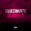 Aquecimento DJ Buiu 2 - Single