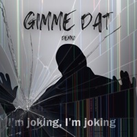 Gimme Dat - Single - Demko