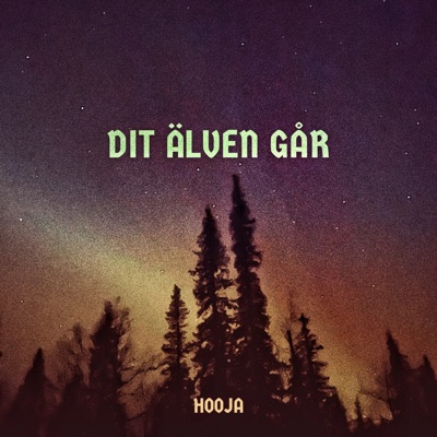 DIT ÄLVEN GÅR - Single