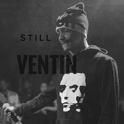 STILL VENTIN
