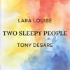Two Sleepy People