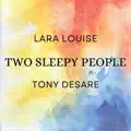 Two Sleepy People